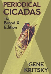 Periodical Cicadas: Brood X Edition (Gerber Kritsky)