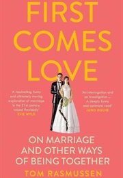 First Comes Love (Tom Rasmussen)