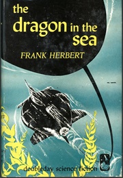 The Dragon in the Sea (Frank Herbert)