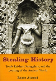 Stealing History (Roger Atwood)