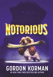 Notorious (Gordon Korman)