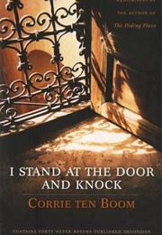 I Stand at the Door and Knock (Corrie Ten Boom)