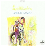 Spellbinder - Gabor Szabo (1966)