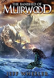 The Banished of Muirwood (Jeff Wheeler)