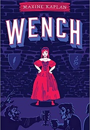 Wench (Maxine Kaplan)