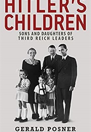 Hitler's Children: Sons and Daughters of Third Reich Leaders (Gerald Posner)