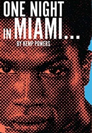 One Night in Miami (Kemp Powers)