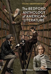 The Bedford Anthology of American Literature, Volume 1: Beginnings to 1865 (Susan Belasco & Linck Johnson)