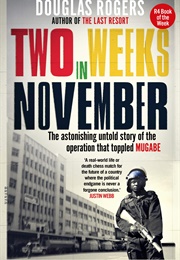 Two Weeks in November (Douglas Rogers)