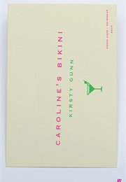 Caroline's Bikini (Kirsty Gunn)