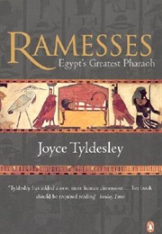 Ramesses: Egypt&#39;s Greatest Pharaoh (Joyce A. Tyldesley)