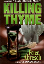 Killing Thyme (Peter Abresch)