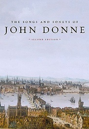 The Songs and Sonets of John Donne (John Donne)