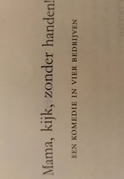 Mama, Kijk, Zonder Handen! (Hugo Claus)