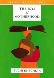 The Joys of Motherhood (Buchi Emecheta)