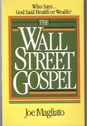 The Wall Street Gospel (Joe Magliato)