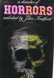 A Chamber of Horrors (John Hadfield)