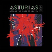 Asturias - Across the Ridge to Heaven
