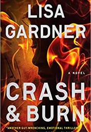 Crash & Burn (Lisa Gardner)