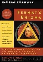 Fermat's Enigma: The Epic Quest to Solve the World's Greatest Mathematical Problem (Simon Singh)