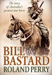 Bill the Bastard (Roland Perry)