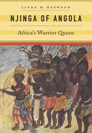 Njinga of Angola: Africa's Warrior Queen (Linda M. Heywood)
