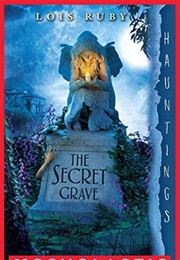 The Secret Grave (Lois Ruby)