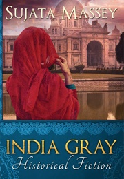India Gray (Sujata Massey)
