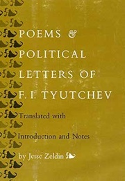 Poems & Political Letters of F. I. Tyutchev (Fyodor Tyutchev)