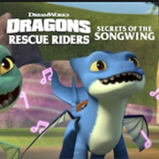 Dragons Rescue Riders Secrets of the Songwing