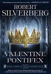 Valentine Pontifex (Robert Silverberg)
