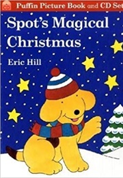 Spot's Magical Christmas (Eric Hill)