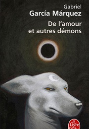De L'amour Et Autres Démons (Gabriel Garcia Marquez)