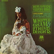 Herb Alpert's Tijuana Brass - Whipped Cream and Other Delights