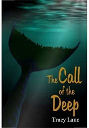 The Call of the Deep (Tracy Lane)