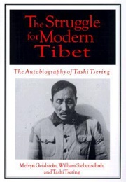 The Struggle for Modern Tibet: The Autobiography of Tashi Tsering (Tashi Tsering)