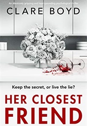 Her Closest Friend (Clare Boyd)