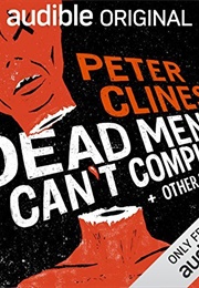Dead Men Can't Complain (Peter Clines)