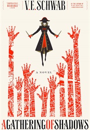A Gathering of Shadows (V.E. Schwab)