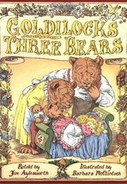 Goldilocks and the Three Bears (Aylesworth, Jim)