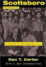 Scottsboro: A Tragedy of the American South (Dan T. Carter)