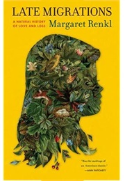 Late Migrations (Margaret Renkl)