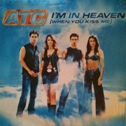 I'm in Heaven (When You Kiss Me) - ATC