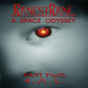 Ranestrane - A Space Odyssey, Part Two: H.A.L.