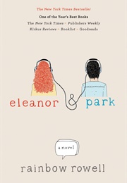Eleanor & Park (Rainbow Rowell)