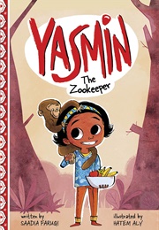 Yasmin the Zookeeper (Saadia Faruqi)