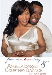 Friends: A Love Story (Angela Bassett & Courtney B. Vance)