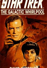 Star Trek the Galactic Whirlpool (David Gerrold)