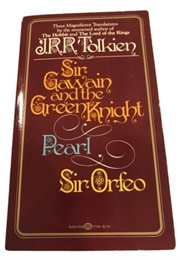 Sir Gawain and the Green Knight, Pearl, Sir Orfeo (J. R. R. Tolkien, Translator)