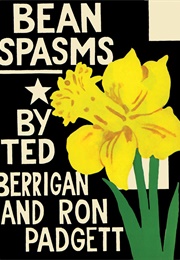 Bean Spasms (Ted Berrigan)